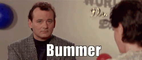 BM - Bummer.gif